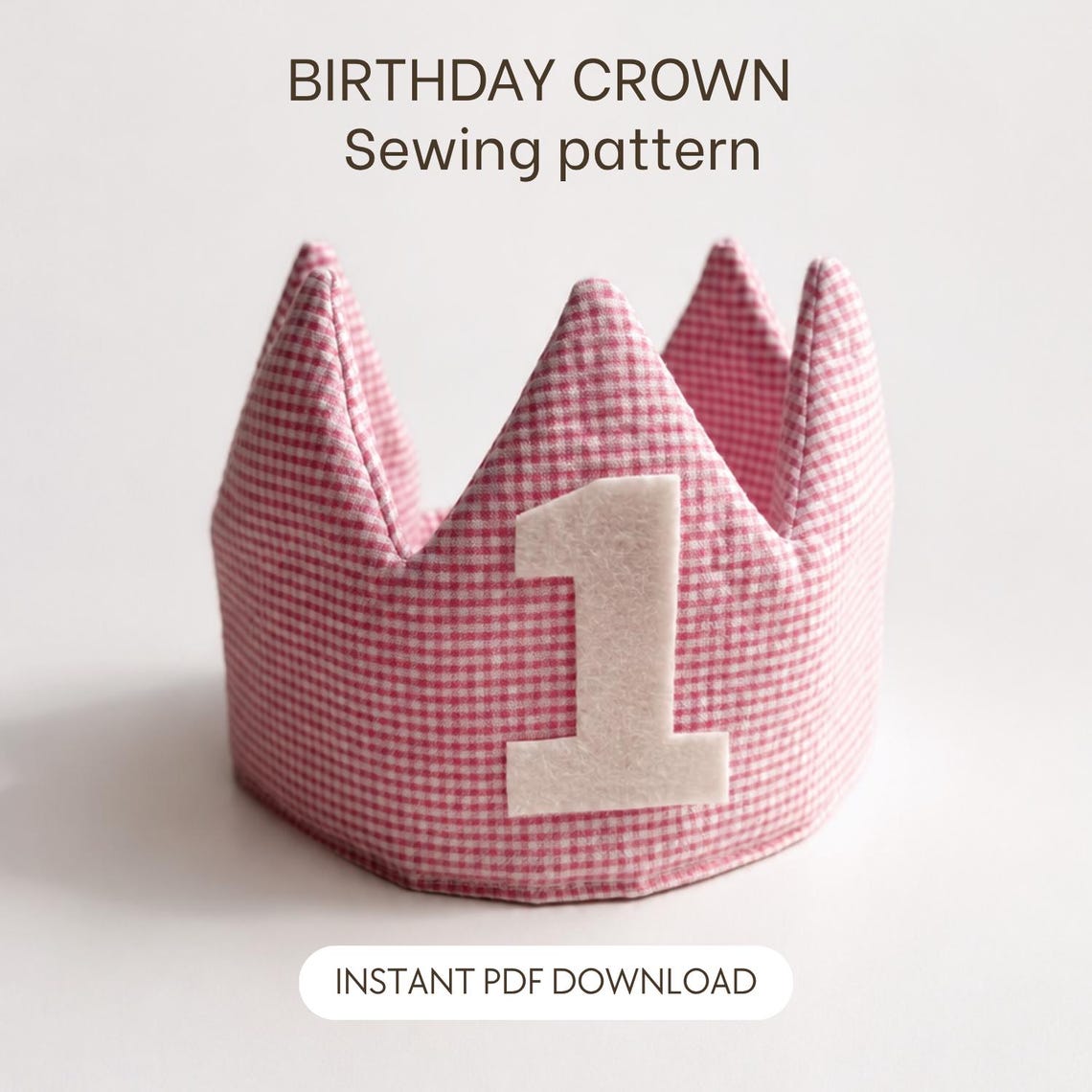 Birthday Crown Sewing Pattern: Reusable Fabric Crown with Numbers (PDF Download)